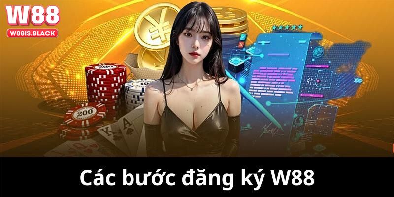 Bước đăng ký W88 cơ bản nhất